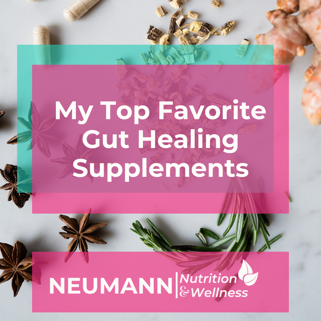 My Top Favorite Gut Healing Supplements